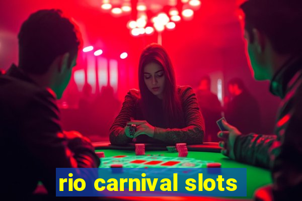 rio carnival slots